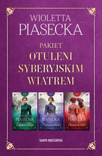 Pakiet "Otuleni syberyjskim wiatrem" - Wioletta Piasecka  - książka
