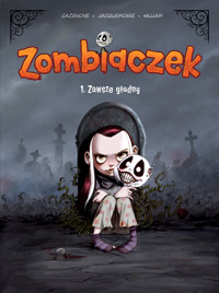 Zombiaczek. Zawsze głodny. Tom 1 - Christophe Cazenove - książka