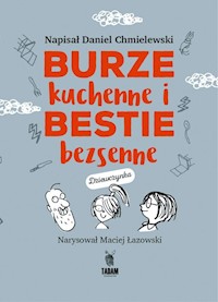 Burze kuchenne i bestie bezsenne - Chmielewski Daniel - książka