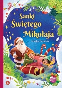 Sanki Świętego Mikołaja - Ariadna Piepiórka - książka