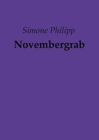 Novembergrab - Simone Philipp - ebook