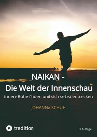 Naikan - Die Welt der Innenschau - Johanna Schuh - ebook