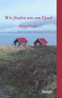 Wir finden uns am Fjord - Helga Ross - ebook