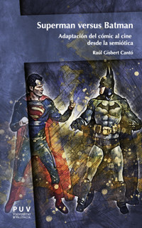 Superman versus Batman - Raúl Gisbert Cantó - ebook