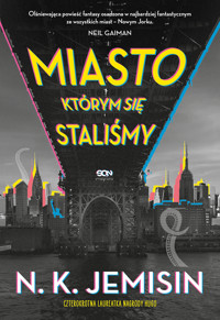 Miasto, którym się staliśmy - N.K. Jemisin - ebook + audiobook + książka