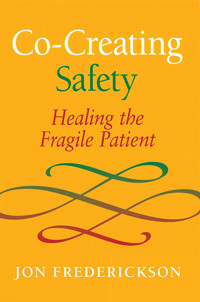 Co-Creating Safety - Jon Frederickson - ebook