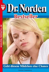 Dr. Norden Bestseller 95 – Arztroman - Vandenberg Patricia - ebook