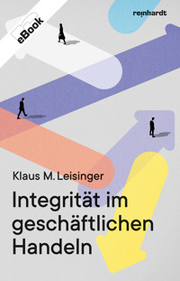 Integrität im geschäftlichen Handeln - Klaus M. Leisinger - ebook