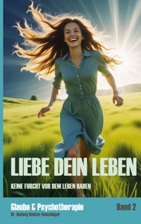 Liebe dein Leben - Hedwig Uecker-Geischläger - ebook
