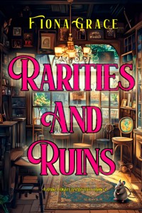 Rarities and Ruin (A Darla Digby Cozy Mystery—Book 4) - Fiona Grace - ebook