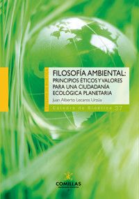 Filosofía ambiental - Juan Alberto Lecaros Urzúa - ebook