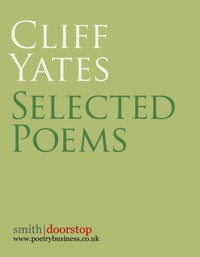 Cliff Yates: Selected Poems - Cliff Yates - ebook
