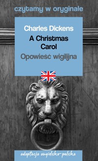 A Christmas Carol / Opowieść wigilijna. Czytamy w oryginale - Dickens Charles - książka