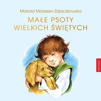 Małe psoty wielkich świętych - Maassen-Zajączkowska Mariola - książka