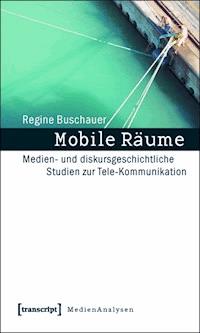 Mobile Räume - Regine Buschauer - ebook