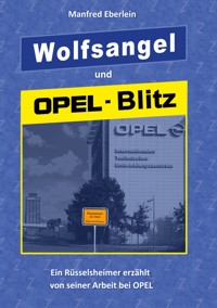 Wolfsangel und Opel-Blitz - Manfred Eberlein - ebook