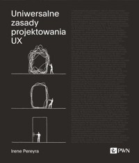 Uniwersalne zasady projektowania UX - Irene Pereyra - książka