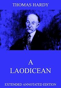 A Laodicean: A Story Of Today - Thomas Hardy - ebook
