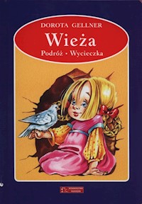 Wieża Podróż Wycieczka - Gellner Dorota - książka