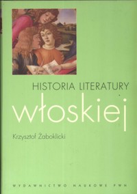 Historia literatury włoskiej - Żaboklicki Krzysztof - książka