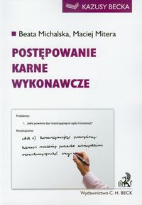 Postępowanie karne wykonawcze - Michalska Beata, Mitera Maciej - książka