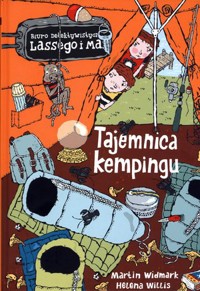 Tajemnica kempingu. Biuro Detektywistyczne Lassego i Mai - Martin Widmark, Helena Willis - książka