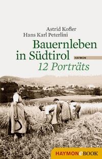 Bauernleben in Südtirol - Astrid Kofler - ebook