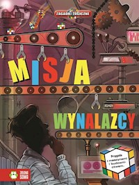 Misja wynalazcy Logiczne zagadki -  - książka