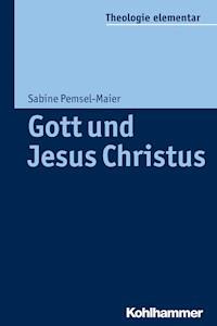 Gott und Jesus Christus - Sabine Pemsel-Maier - ebook