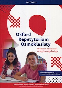 Oxford Repetytorium Ósmoklasisty Język angielski Podręcznik wieloletni - Juszko Atena, Quintana Jenny, Sałandyk Weronika - książka