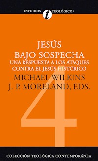 Jesús bajo sospecha - Michael J. Wilkins - ebook