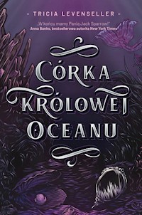 Córka Królowej Oceanu - Tricia Levenseller - ebook + książka