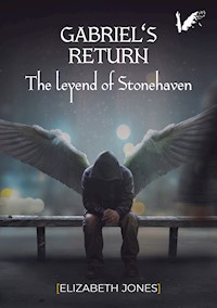 Gabriel's return. The legend of Stonehaven - Elizabeth Jones - ebook