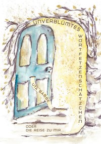 Unverblümtes Wortfetzenschätzchen - Uta Babbe - ebook