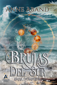 Brujas del Sur. Saga completa - Anne Aband - ebook