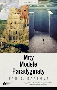 Mity, Modele, Paradygmaty - Barbour Ian G. - książka