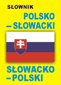 Słownik polsko - słowacki słowacko - polski -  - książka