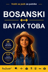 The Language Guide for Travelers - Bosnian to Batak Toba - YouGuide - ebook
