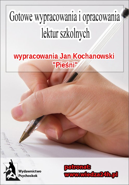 Okładka:Wypracowania Jan Kochanowski - Pieśni 