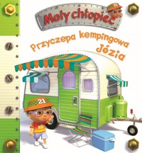 Przyczepa kempingowa Józia. Mały chłopiec - Nathalie Belineau, Alexis Nesme (ilustr.) - książka