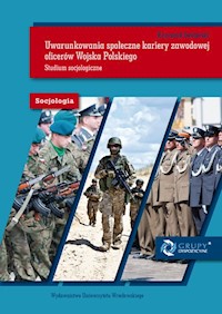 Uwarunkowania społeczne kariery zawodowej oficerów Wojska Polskiego - Świderski Krzysztof - książka