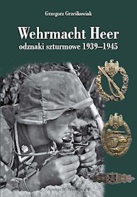 Wehrmacht Heer odznaki szturmowe 1939-1945 - Grześkowiak Grzegorz - książka