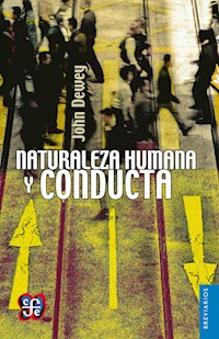 Naturaleza humana y conducta - John Dewey - ebook