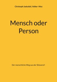 Mensch oder Person - Christoph Jaskulski - ebook