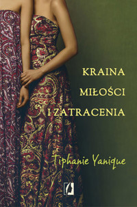Kraina miłości i zatracenia - Tiphanie Yanique - książka