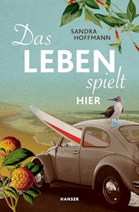 Das Leben spielt hier - Sandra Hoffmann - ebook