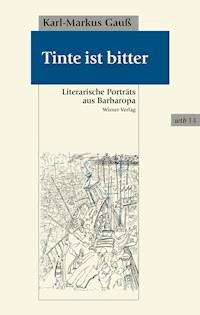 Tinte ist bitter - Karl-Markus Gauß - ebook