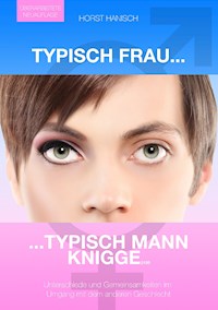Typisch Frau - Typisch Mann Knigge 2100 - Horst Hanisch - ebook