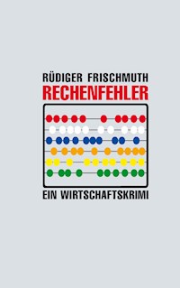 Rechenfehler - Rüdiger Frischmuth - ebook