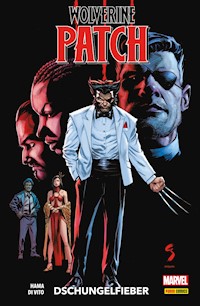 WOLVERINE: PATCH - DSCHUNGELFIEBER - Hama Larry - ebook